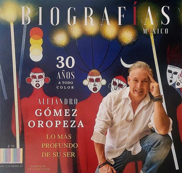 Portada de BIOGRAFÍAS México dedicada a Alejandro Gómez Oropeza